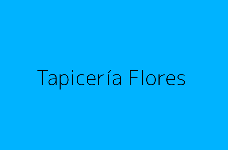 Tapicería Flores